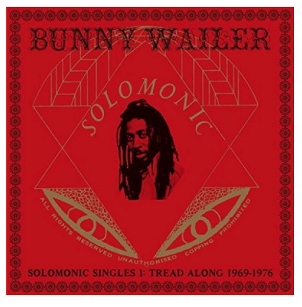 Bunny Wailer – Solomonic Singles 1: Tread Along 1969-1976.    (2 x Vinyl, LP, Compilation, Gatefold)