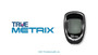 TRUE Metrix Blood Glucose Meter Only For Glucose Care