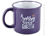 Mug 18 oz. Sassy Since Births