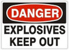 Explosives Keep Out 20" x 14" VPO (sticker) (5 LEFT IN STOCK)