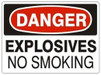 Explosives No Smoking 14" X 10" Aluminum Sign