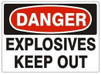 Explosives Keep Out 14" x 10" VPO (sticker)