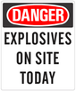 Explosives on Site Today 24 x 20 VPO (sticker) for Sign Stands