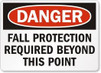 Danger Fall Protection Required Beyond This Point Signs 