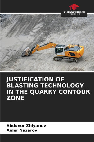 Justification of Blasting Technology in the Quarry Contour Zone