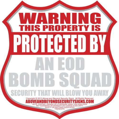 Warning EOD Bomb Squad Yard Sign