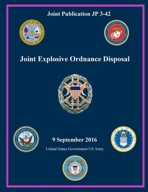 Joint Publication JP 3-42 Joint Explosive Ordnance Disposal 9 September 2016