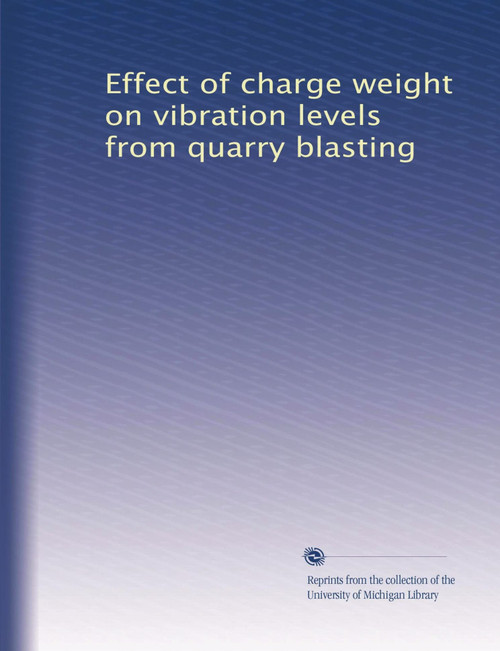 Effect of charge weight on vibration levels from quarry blasting