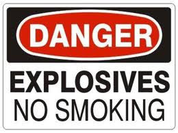 Danger Explosives No Smoking Signs 