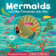 Mermaids and Other Creatures of the Sea View Product Image