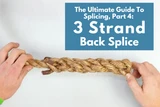 The Ultimate Guide To Splicing, Part 4: 3 Strand Back Splice
