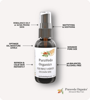 Pore Perfect Hydrator/Toner for Oily (Kapha) Skin