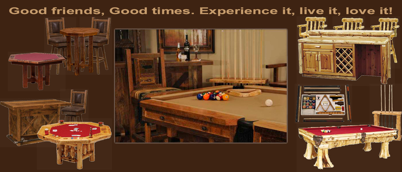 Rustic Cedar Log, Barnwood, Hickory Log game room furniture and gaming tables