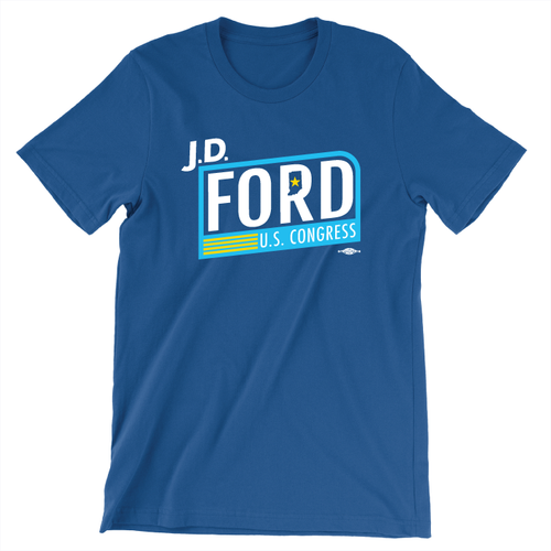 J.D. Ford For Congress (Unisex & Women's Tee)