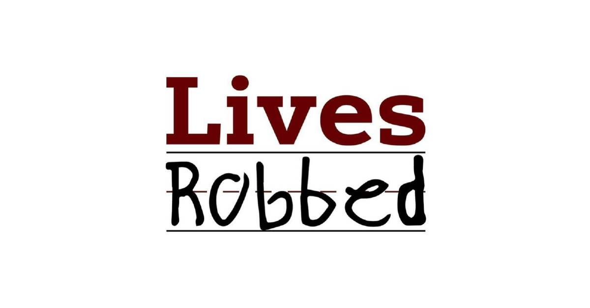 Lives Robbed Webstore