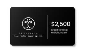 33 THREADS - WHOLESALE MALL CREDIT - $2,500