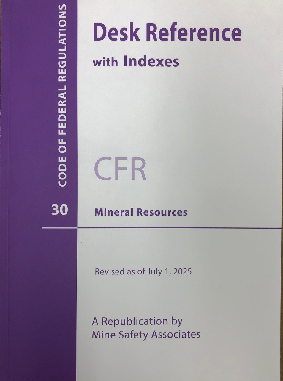 Title 30 CFR Code of Federal Regulations Desk Reference Paperback Book