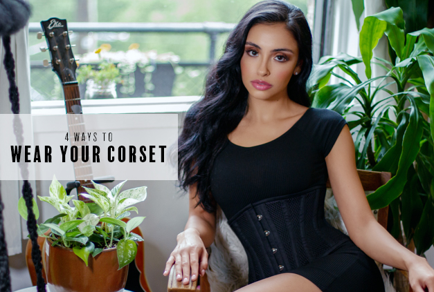 4 Ways to Wear Your Corset