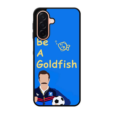 Ted Lasso Quote Samsung Galaxy A26 5G Case