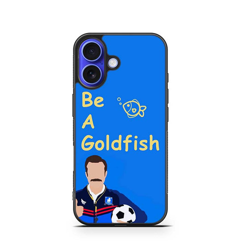 Ted Lasso Quote iPhone 16 Case