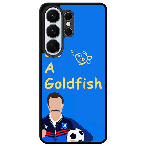 Ted Lasso Quote Samsung Galaxy S26 Ultra Case