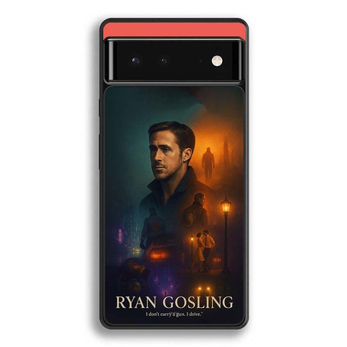 Ryan Gosling Google Pixel 6 Case
