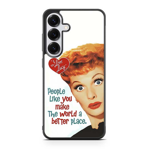 I Love Lucy Quotes Samsung Galaxy S25 Case