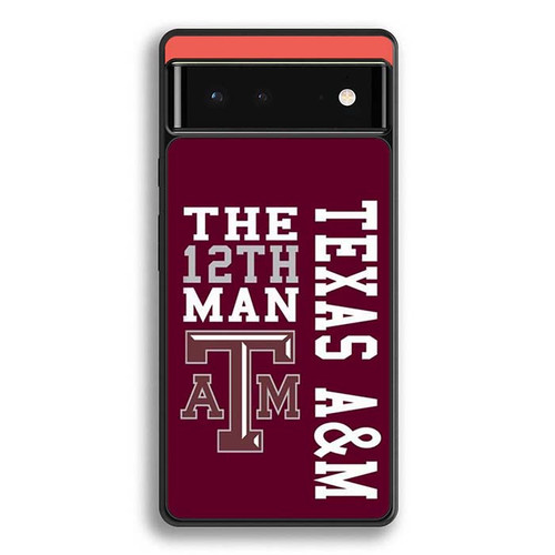 Texas A&M Aggies 04 Google Pixel 6 Case