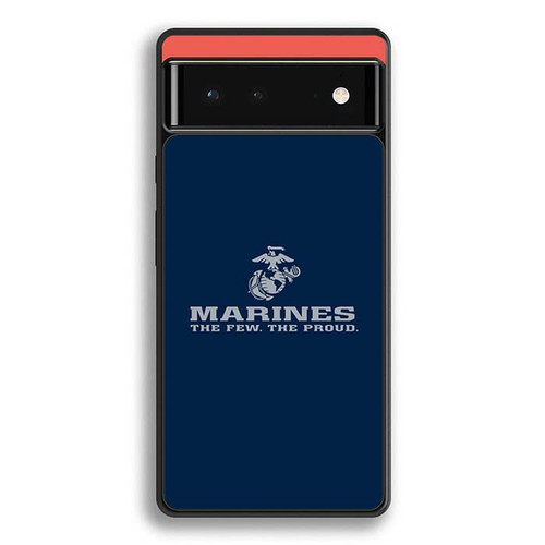 Marine Corp The Few The Proud Motorola Google Pixel 6 Case