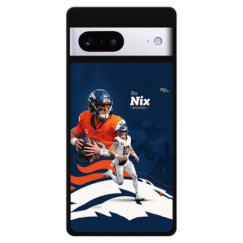 Bo Nix Denver Broncos Google Pixel 7 Case