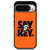 San Francisco Giants Say Hey Google Pixel 10 Pro XL Case