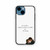 Pride and Prejudice Quote iPhone 13 Mini Case