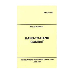 Hand to Hand Combat Manual (FM 21-150 / BK153), US Military Manuals