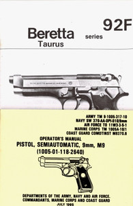 Beretta/Taurus 92F & Pistol 9MM, M9, 2 Manuals (TM 1005-317-10 / BK121-2), US Military Manuals Beretta/Taurus 92F & Pistol 9MM, M9, 2 Manuals (TM 1005-317-10 / BK121-2), US Military Manuals