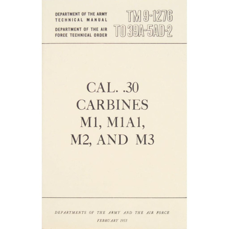 CAL .30 Carbines Technical Manual