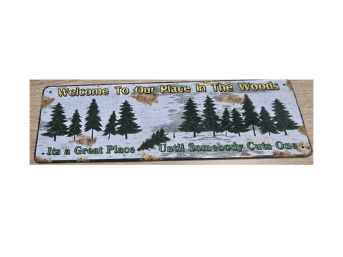 ***Tin Sign Welcome to Woods - DISCONTINUED