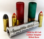 12 Gauge Rifled Bore to .45 Colt Rifled Bore Caliber Adapter 3"-1