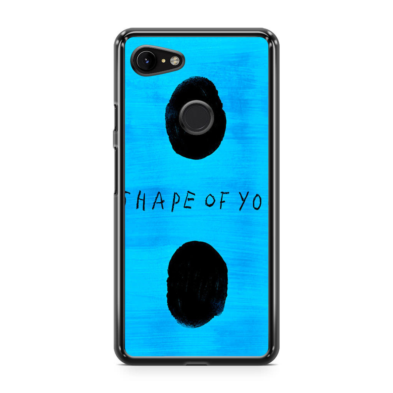 Ed Sheeran Shape Of You Google Pixel 3 Xl Case Caseshunter