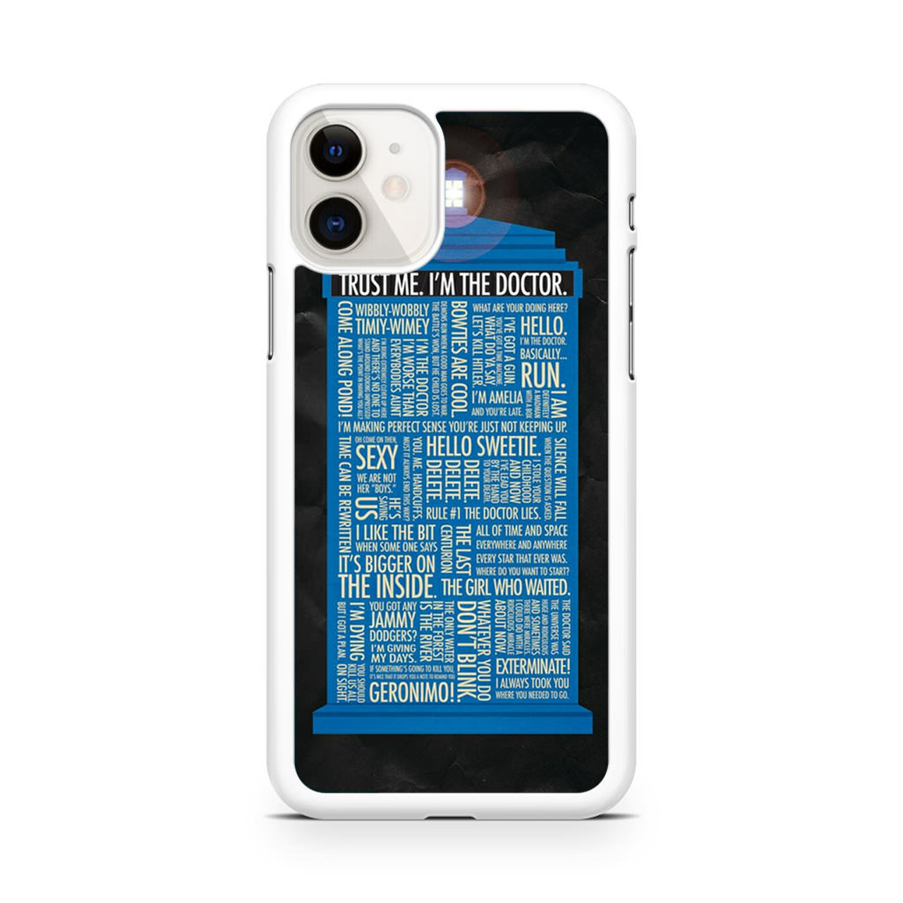 Doctor Who Quotes Trust Me Im Doctor Iphone 11 Case Caseshunter