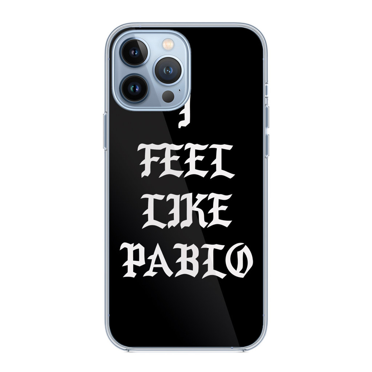 Kanye West I Feel Like Pablo Black iPhone 13 Pro Case - CASESHUNTER