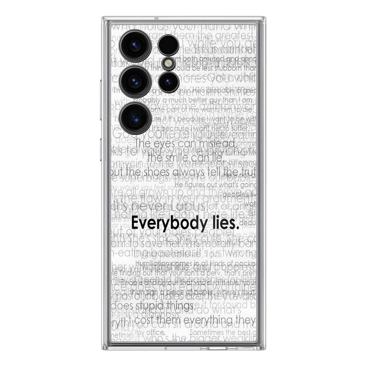 Everybody Lies Samsung Galaxy S23 Ultra Case - CASESHUNTER