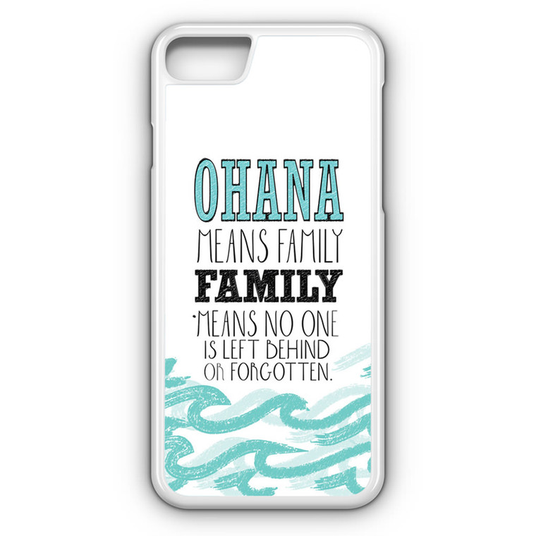 Ohana Means Family Lilo and Stitch Disney iPhone 7 Case