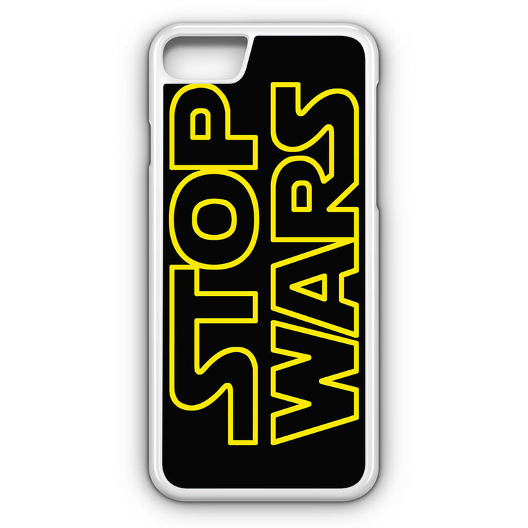 Star Wars Stop War iPhone 7 Case