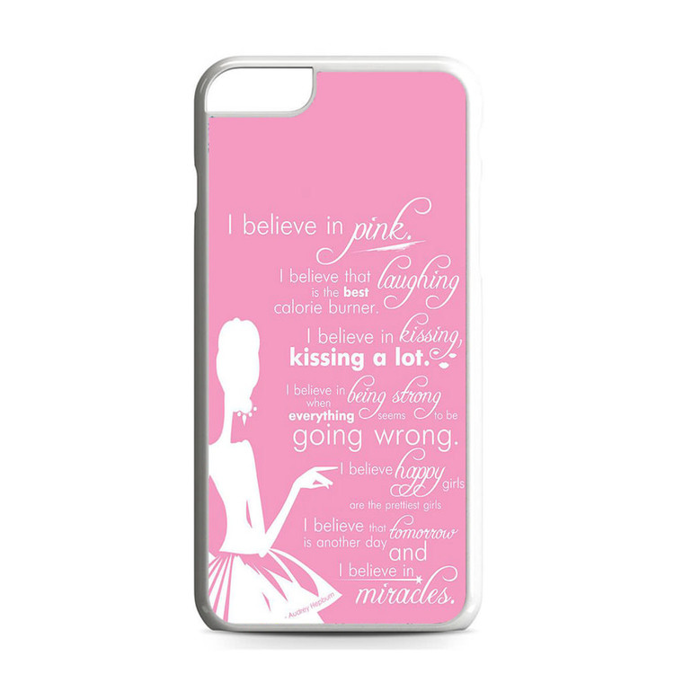 Audrey Hepburn Quotes in Pink iPhone 6 Plus/6S Plus Case