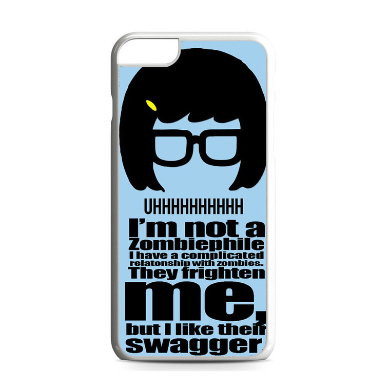 Tina Belcher Zombie Quotes iPhone 6 Plus/6S Plus Case