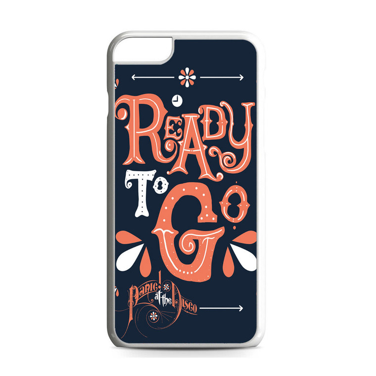 Panic at the Disco Ready To Go iPhone 6 Plus/6S Plus Case