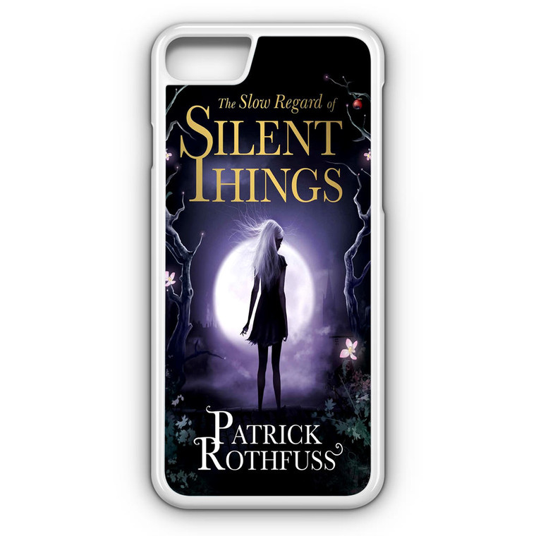 The Slow Regard of Silent Things iPhone 8 Case