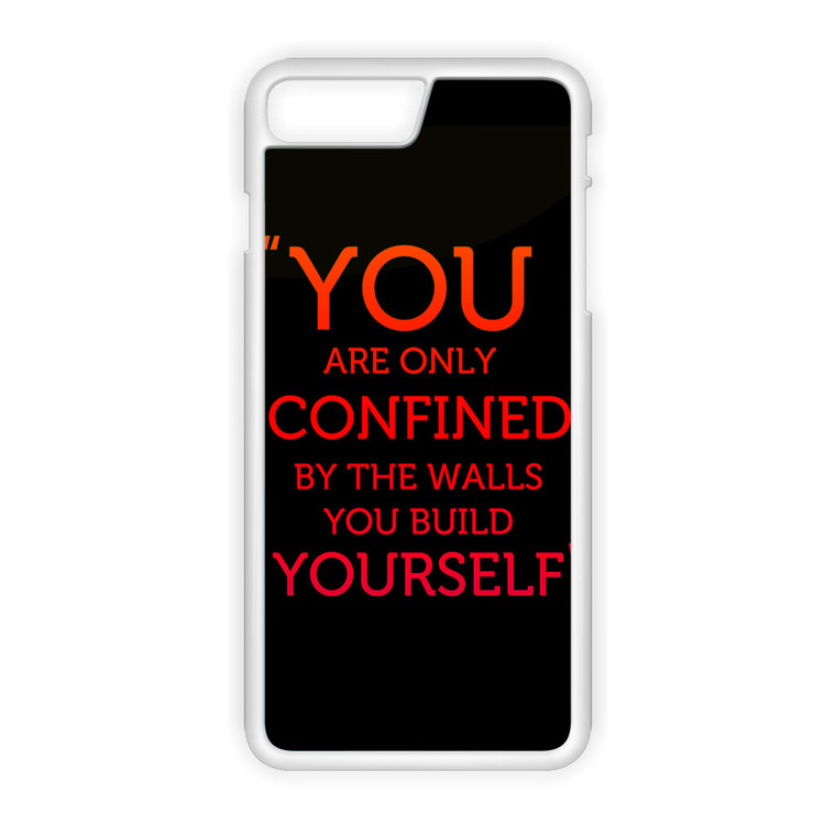 You Are Only Confined iPhone 8 Plus Case
