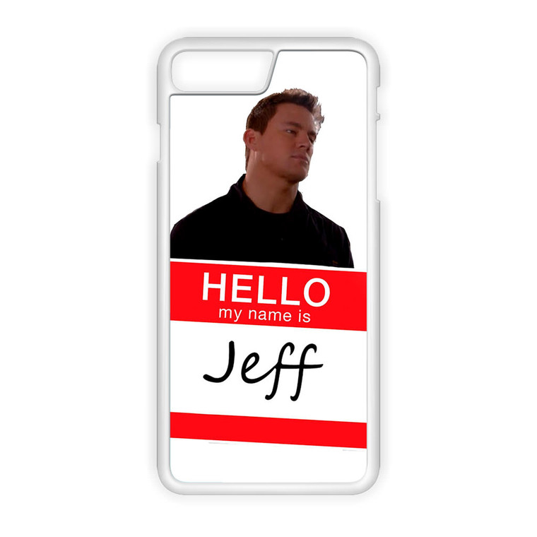 My Name Is Jeff iPhone 8 Plus Case