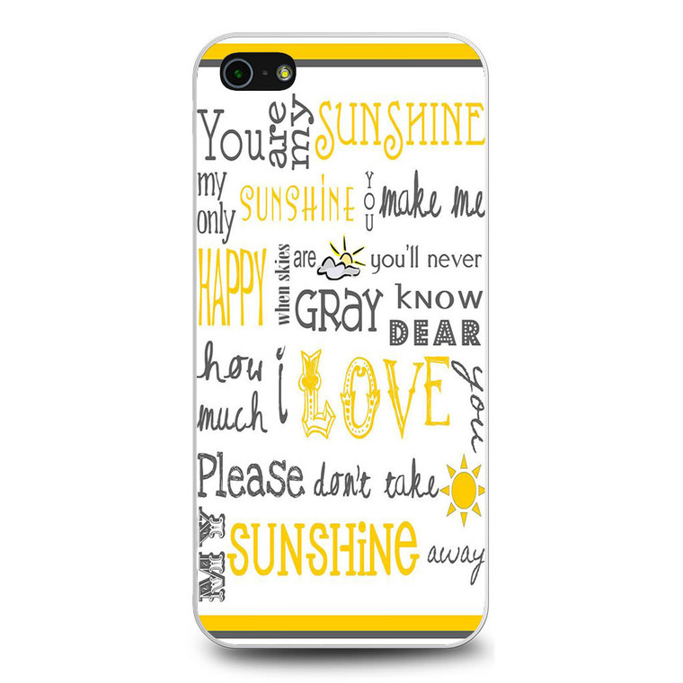 You Are My Sunshine iPhone 5/5S/SE Case